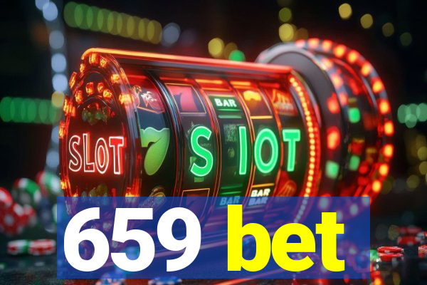 659 bet